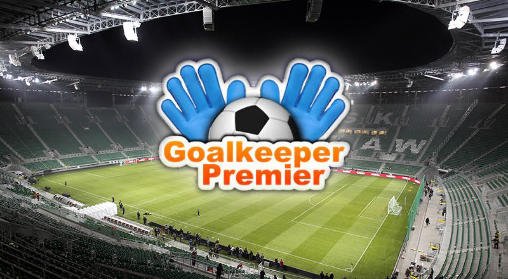 download Goalkeeper premier: Soccer apk